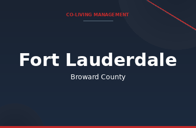 Co-living property management in Fort Lauderdale, Broward County