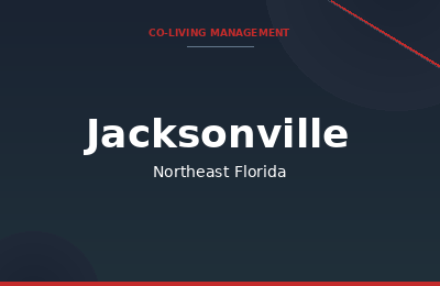 Co-living property management in Jacksonville, Northeast Florida